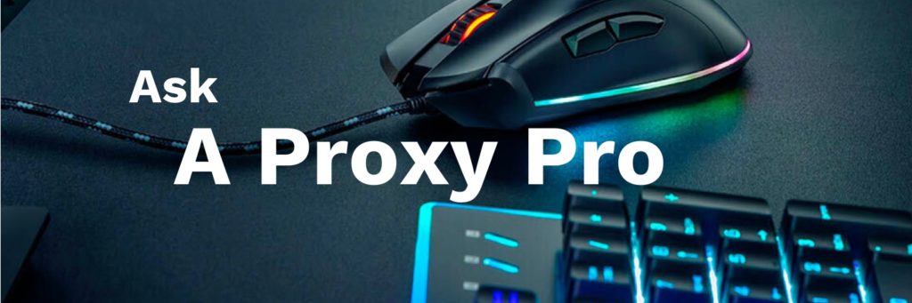 Ask A Proxy Pro