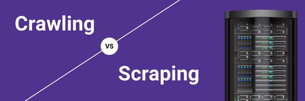 web crawling vs. web scraping